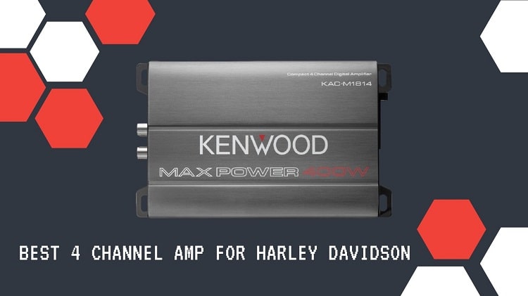 Best 4 Channel Amp For Harley Davidson