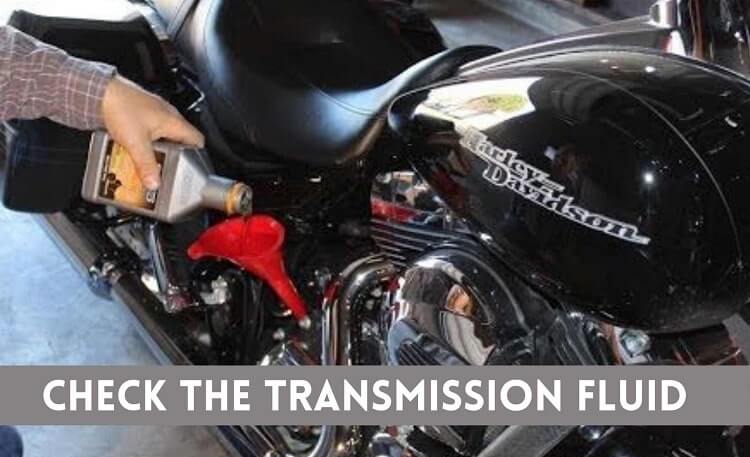 How to Check the Transmission Fluid in a Harley