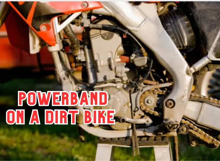 What is a Powerband on a Dirt Bike?